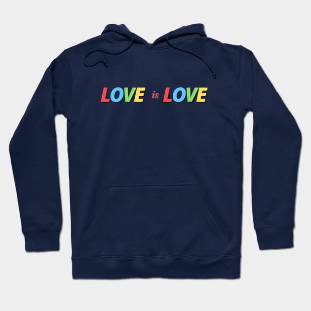 Love is Love - Lgbt Tee Design Hoodie by Moshi Moshi Designs